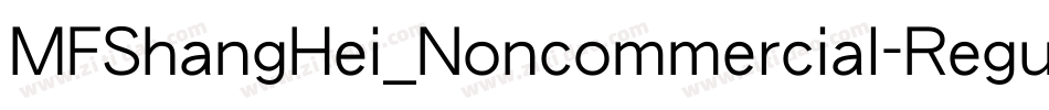 MFShangHei_Noncommercial-Regular字体转换