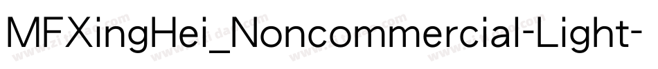 MFXingHei_Noncommercial-Light字体转换