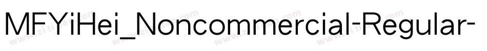 MFYiHei_Noncommercial-Regular字体转换
