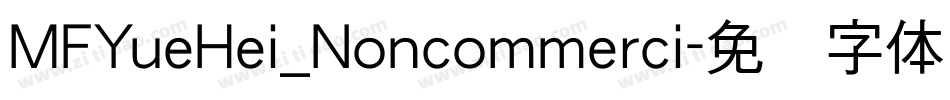 MFYueHei_Noncommerci字体转换
