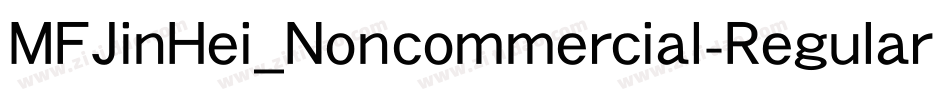 MFJinHei_Noncommercial-Regular字体转换