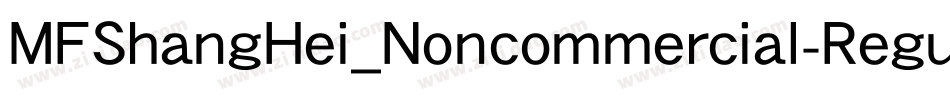 MFShangHei_Noncommercial-Regular字体转换