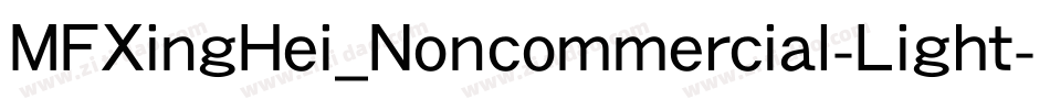 MFXingHei_Noncommercial-Light字体转换