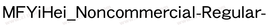 MFYiHei_Noncommercial-Regular字体转换