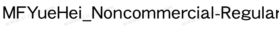 MFYueHei_Noncommercial-Regular字体转换