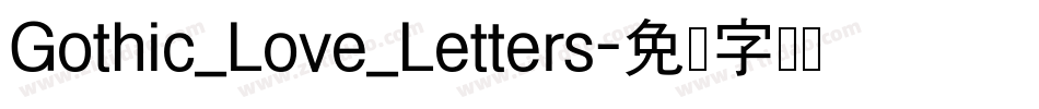 Gothic_Love_Letters字体转换