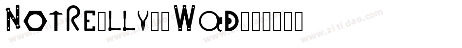 NotReally-2Wqd字体转换