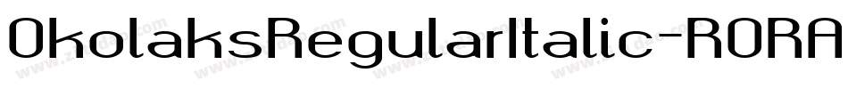OkolaksRegularItalic-R0RA字体转换