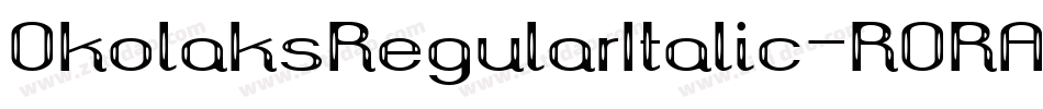OkolaksRegularItalic-R0RA字体转换