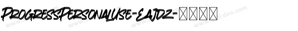 ProgressPersonalUse-EaJdz字体转换