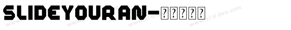 slideyouran字体转换