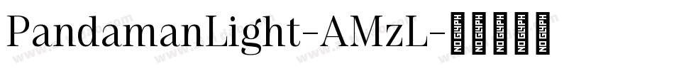 PandamanLight-AMzL字体转换