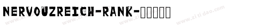 NervouzReich-Rank字体转换
