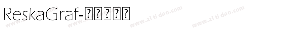 ReskaGraf字体转换