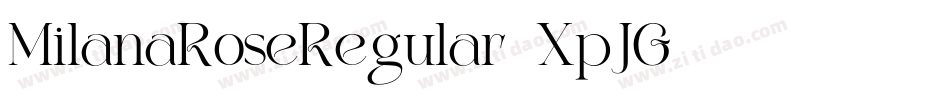 MilanaRoseRegular-XpJG字体转换 MilanaRoseRegular-XpJG字体转换