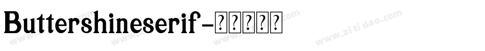 Buttershineserif字体转换