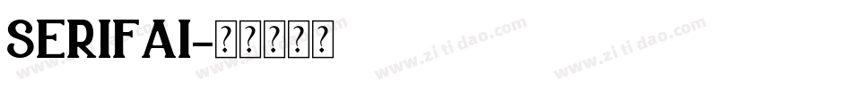 SERIFAI字体转换