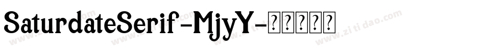 SaturdateSerif-MjyY字体转换