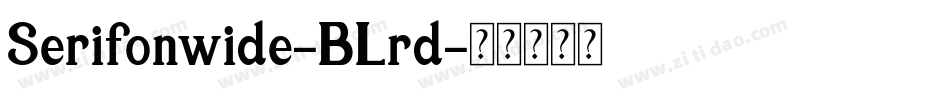 Serifonwide-BLrd字体转换