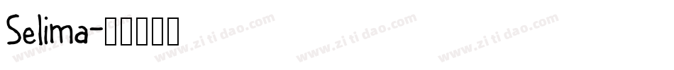 Selima字体转换