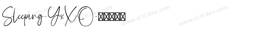 Sleeping-YxXO字体转换