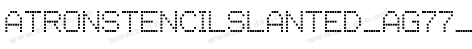 Atronstencilslanted-AG77字体转换