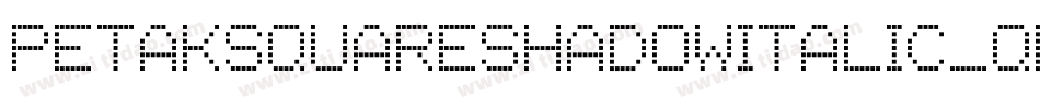 PetakSquareShadowItalic-qDW6字体转换