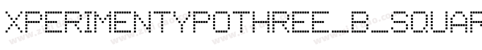 XperimentypoThree-B-Square字体转换