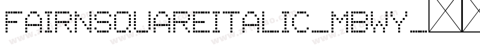 FairNSquareItalic-MBWY字体转换