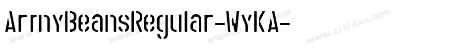 ArmyBeansRegular-WyKA字体转换 ArmyBeansRegular-WyKA字体转换