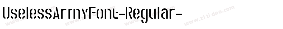 UselessArmyFont-Regular字体转换