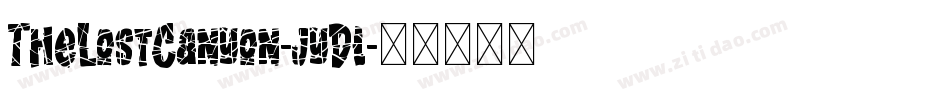 TheLostCanyon-jyDl字体转换 TheLostCanyon-jyDl字体转换