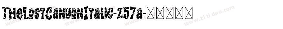 TheLostCanyonItalic-z57a字体转换 TheLostCanyonItalic-z57a字体转换