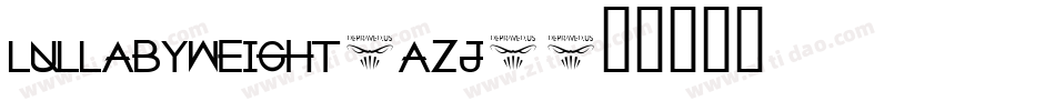LullabyWeight-AzJ2字体转换