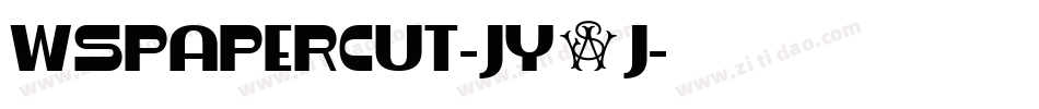 WsPaperCut-jy2j字体转换