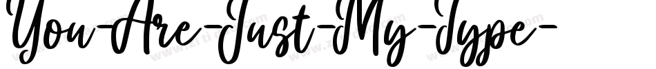 You-Are-Just-My-Type字体转换