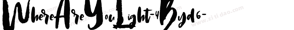 WhereAreYouLight-4Byd6字体转换