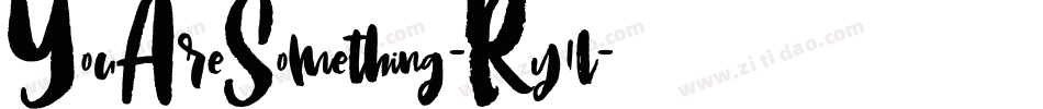 YouAreSomething-Ry1l字体转换