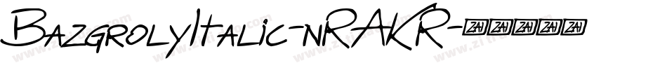 BazgrolyItalic-nRAKR字体转换