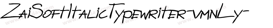 ZaiSoftItalicTypewriter-vmnLy字体转换