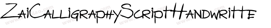ZaiCalligraphyScriptHandwritten-2OvV3字体转换 ZaiCalligraphyScriptHandwritten-2OvV3字体转换