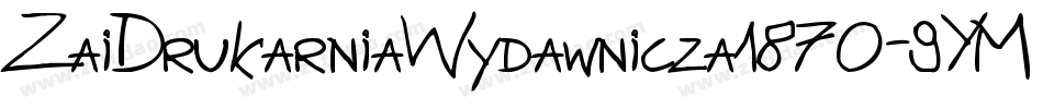 ZaiDrukarniaWydawnicza1870-9YM2Z字体转换