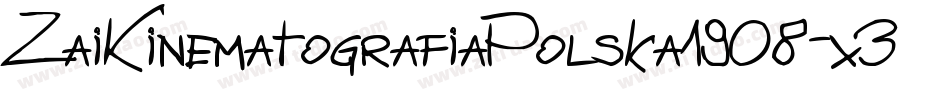 ZaiKinematografiaPolska1908-x3Rg0字体转换 ZaiKinematografiaPolska1908-x3Rg0字体转换