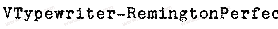 VTypewriter-RemingtonPerfected字体转换
