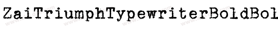 ZaiTriumphTypewriterBoldBold-Yzqdy字体转换