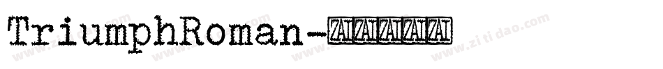 TriumphRoman字体转换