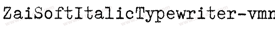 ZaiSoftItalicTypewriter-vmnLy字体转换