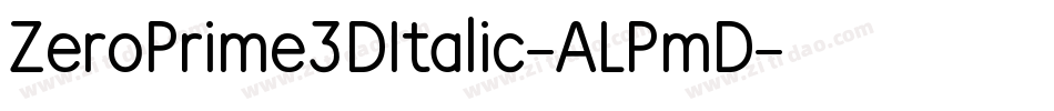 ZeroPrime3DItalic-ALPmD字体转换