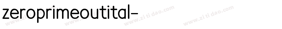 zeroprimeoutital字体转换