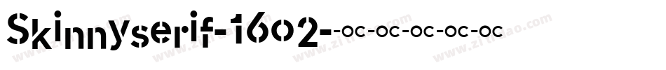 Skinnyserif-16o2字体转换